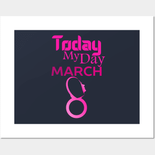 Womens Today My Day International Women's Day 2022 For Women Posters and Art